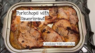 Pork Chops with Sauerkraut. - Coooking With Grandpa