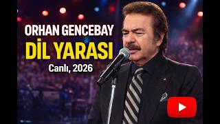 Orhan Gencebay - Di̇l Yarasi Canli 2026 Efsane 