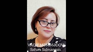 Vaqif Məmmədov--Bilmirdim--Safura Salmanqızı