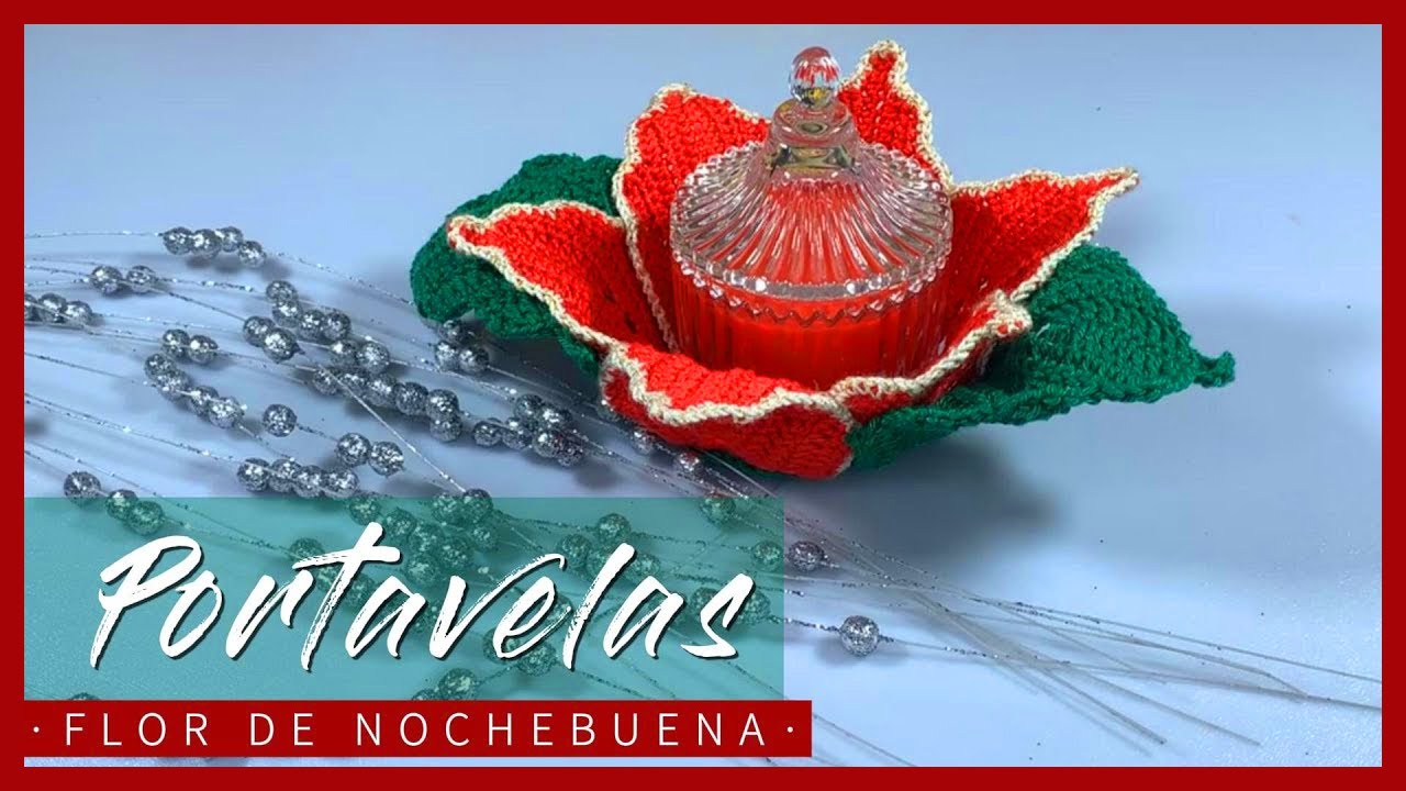 Deslumbra tus Navidades con este portavelas de Flor Nochebuena a CROCHET