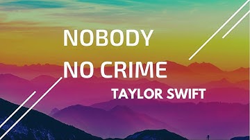 Taylor Swift - No Body, No Crime (Lyrics Video) ft. HAIM