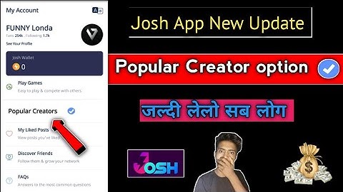 🎉Josh App New Update 2023 |Josh App popular Creator option |Josh App Account verification kare