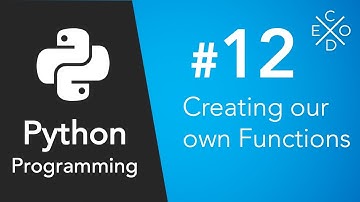 Python Programming #12 - Defining and Creating Functions