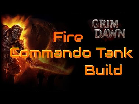 Grim Dawn Commando Build - Fire Damage Tank