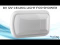 RV 12V Ceiling Light For Shower