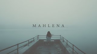 MAHLENA - A feeling of inner turmoil