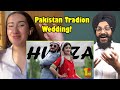 Indian Reaction to Traditional Pathani Wedding | Hunza valley Pakistan Wedding | Raula Pao