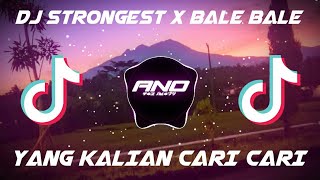 DJ STRONGEST X BALE BALE YANG KALIAN CARI CARI JEDAG JEDUG X SLOWMO