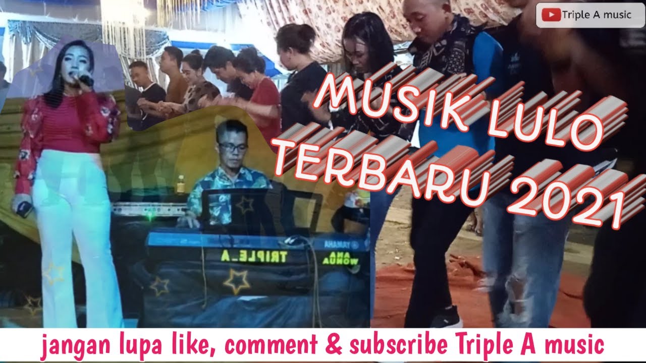MUSIK LULO TERBARU DI TAHUN 2021