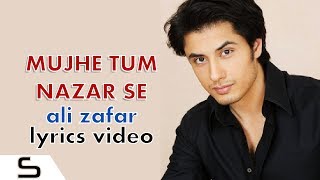 Mujhe Tum Nazar Se   Ali Zafar