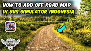 Downloading and Installing Off-Road Map Mod in Bus Simulator Indonesia | V4.1.1 | Mod Mod Offroad 😍 screenshot 5