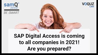 SAP Digital Access is coming to all companies in 2021! Are you prepared?