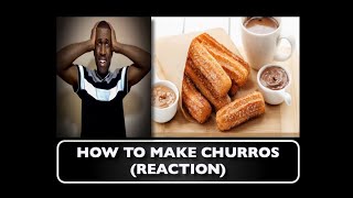 HE SAID ONE EGG | How To Make Churros REACTION - T.L. Productions