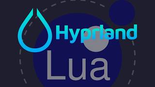 How to Actually Configure Hyprland in Lua