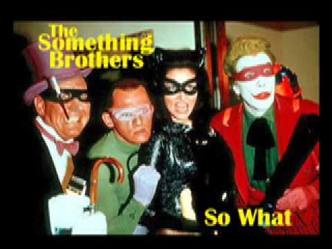 So What by The Something Brothers