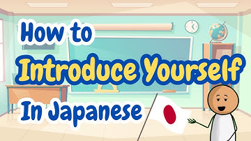 How To Introduce Yourself In Japanese: Japanese for Beginners (JLPT N5)