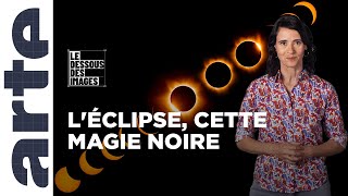 Comment photographier une éclipse solaire ? - Le Dessous des images - ARTE
