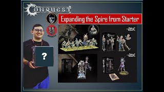 Conquest TLAOK : Expanding from Spires the starter set!