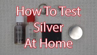 How To Test Silver At Home