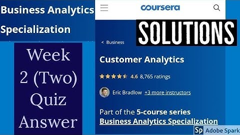Coursera: Customer analytics week 2 quiz answer || Business analytics specializations quiz solution