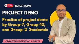 Practice Project demo - Group-7, Group-10, Group- 2
