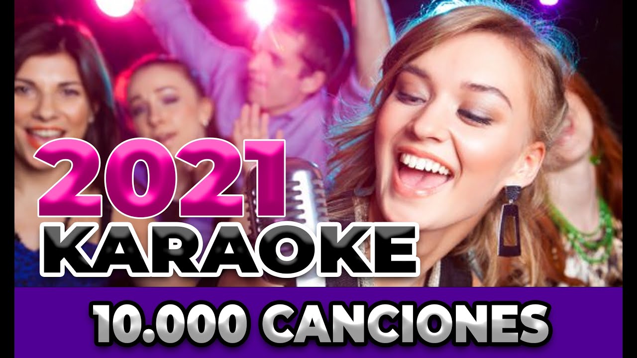 Karaoke 2021 10000 Pistas (Canciones) Incluye cancionero. YouTube