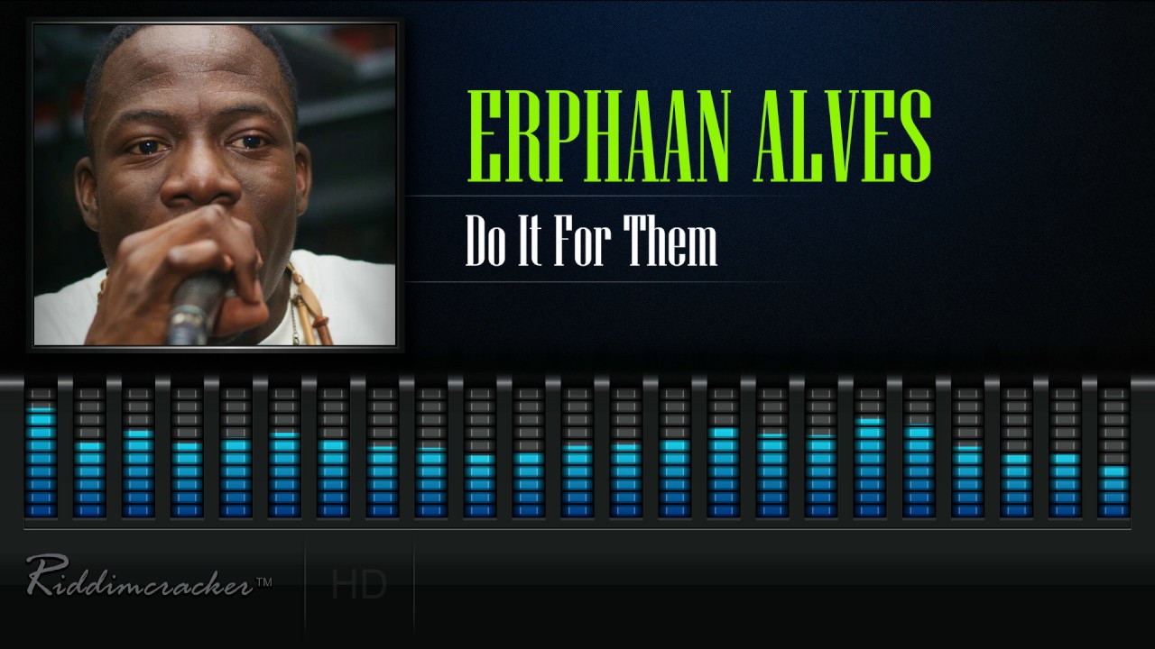 Erphaan Alves - Do It For Them [Soca 2017] [HD]
