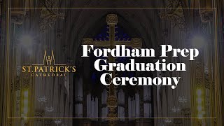 Fordham Prep Graduation Ceremony  May 29th 2024