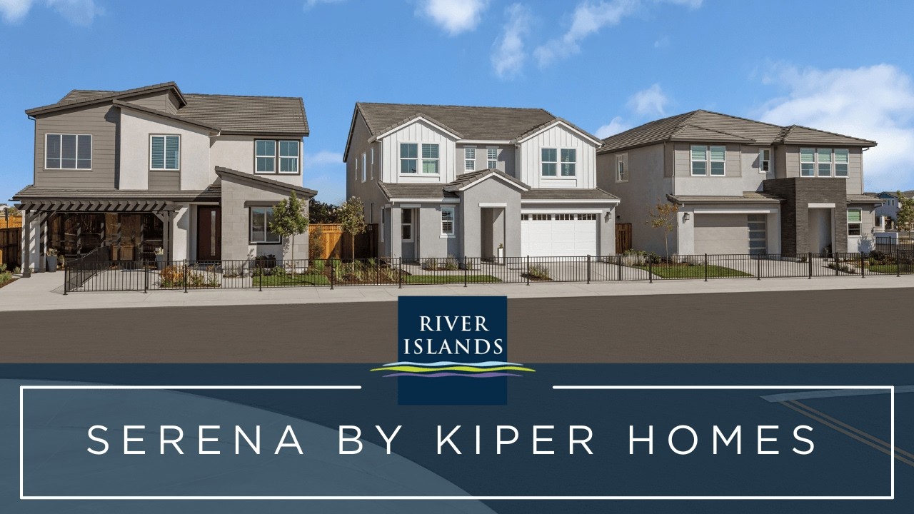 Discover Serena by Kiper Homes | 4-6 Bedroom Homes at River Islands
