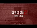 SOVIET ERA 2 MINECRAFT MOD 1.16.5 | TEASER