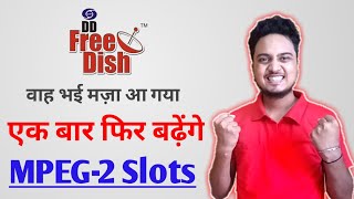 DD Free Dish again planning to Increase MPEG-2 Slots | डीडी फ्री डिश फिर बढ़ाएगा MPEG-2 चैनल Slots