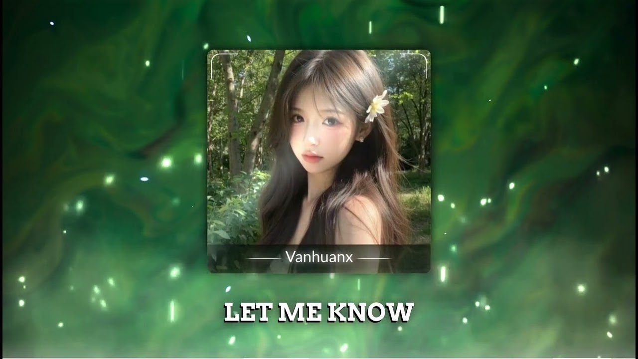 Let Me Know - VH Remix (Bản Hot Tik Tok) | Nhạc Remix Chill Hot Tik Tok Mới Nhất