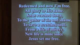 Video thumbnail of "Redeemed and Now I'm Free"