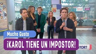 ¡Karol tiene un impostor! - Mucho Gusto 2017