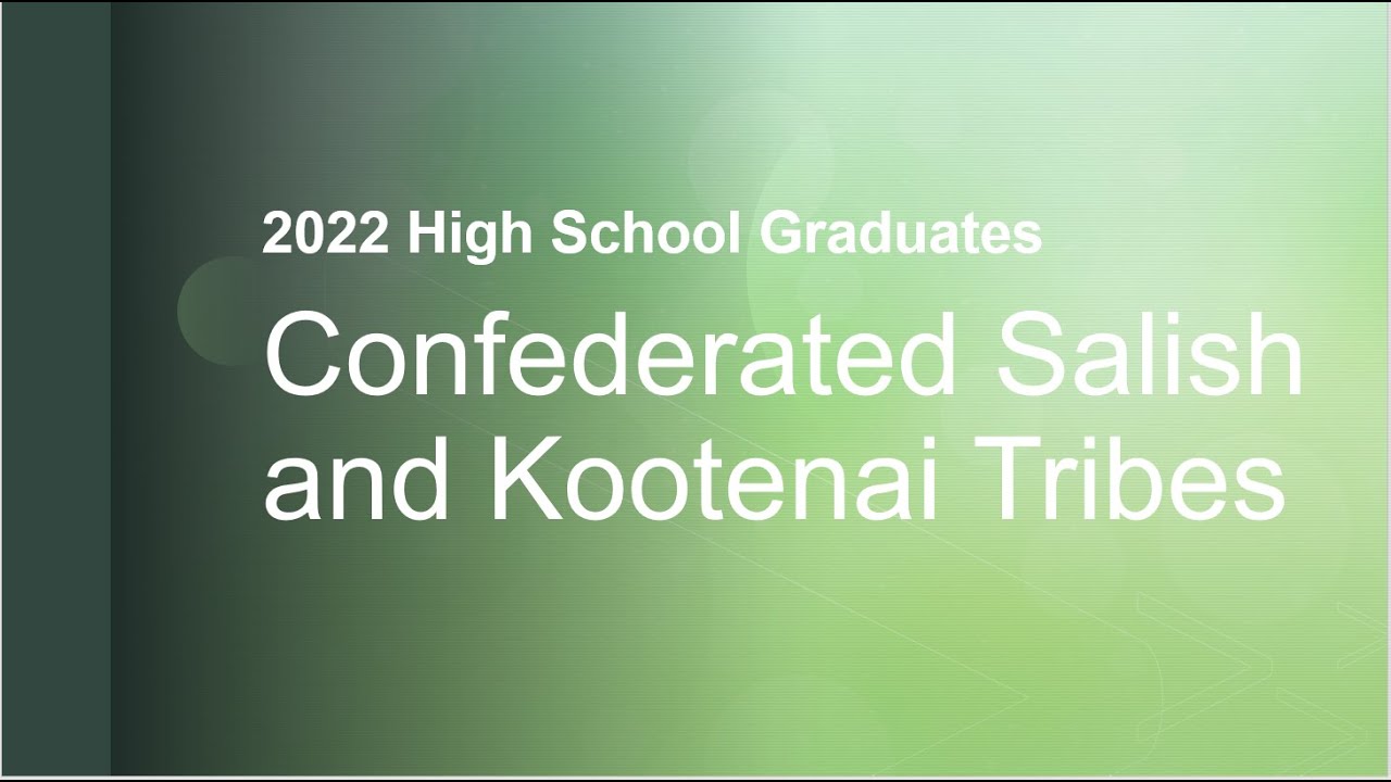 2022 CSKT High School Graduates - YouTube
