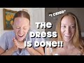 I FINISHED Making My Wedding Dress & I'm in TEARS | Ep. 7