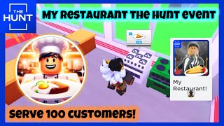 Roblox My Restaurant 👨🏻‍🍳🔥| The Hunt: First Edition Event (Serve 100 Customers!)