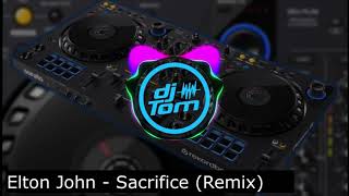 Elton John - Sacrifice - remix Resimi