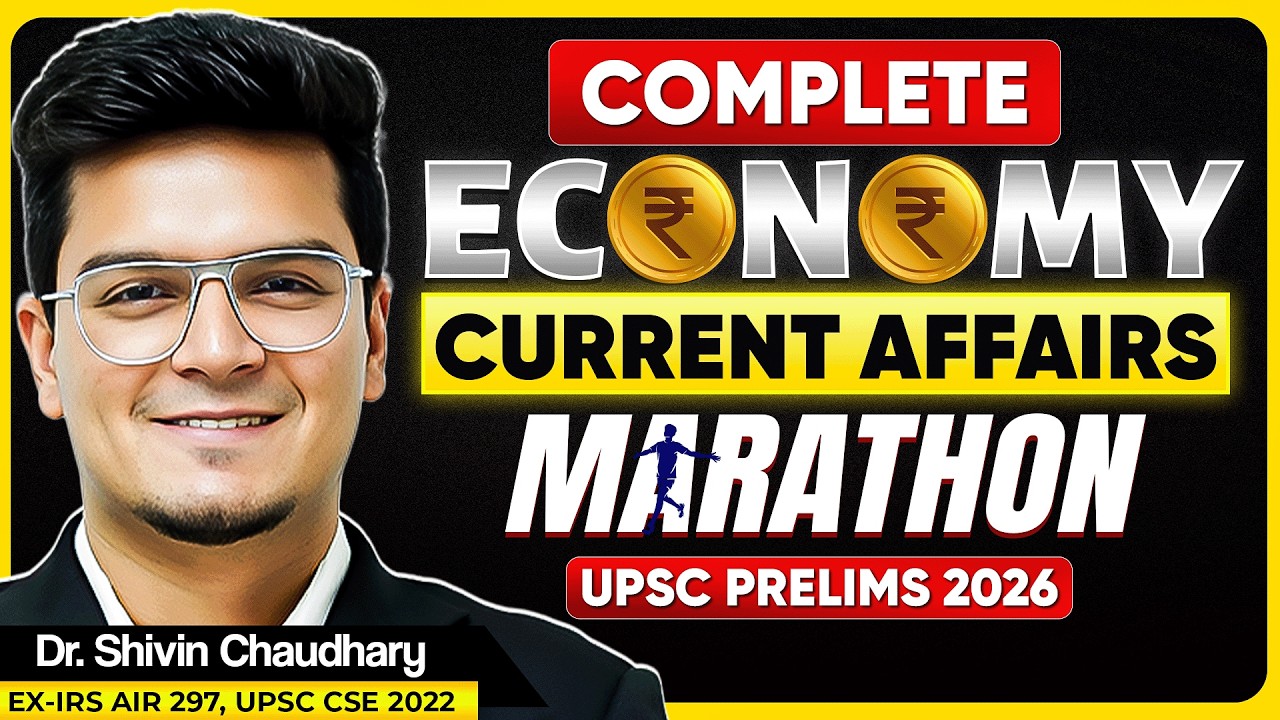COMPLETE ECONOMY CURRENT AFFAIRS MARATHON | UPSC Prelims 2026 | Dr ...