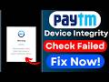 🔥 Paytm Device Integrity Check Failed - FIX || Root Access Detected || Security Alert 🚨