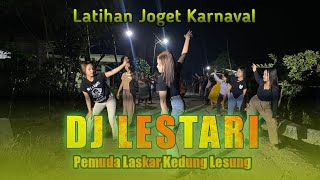 latihan Joget Karnaval DJ LESTARI Bersama Pemuda Laskar Kedung Lesung Sumberagung