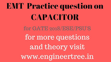 emt practice questions related to capacitor for gate 2020 in hindi