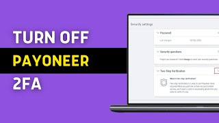 How to Turn Off Two Step Verification in Payoneer (2025)