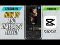How to Create a Timelapse Effect in CapCut Mobile - Lesson 19 CapCut Mobile Tutorial