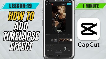 How to Create a Timelapse Effect in CapCut Mobile - Lesson 19 CapCut Mobile Tutorial