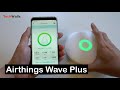 Airthings wave plus radon detector and indoor air quality monitor unboxing  testing