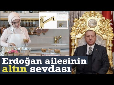 Erdoğan ailesinin altın sevdası