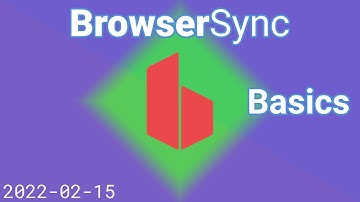 BrowserSync Basics