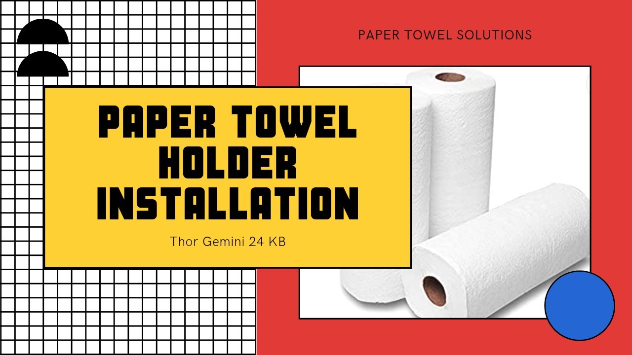 How To Install A DIY Paper Towel Holder Quick & Easy - Thor Gemini 24KB