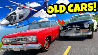 Escaping Police Cars & Helicopters in OLD CARS in BeamNG Drive Mods!